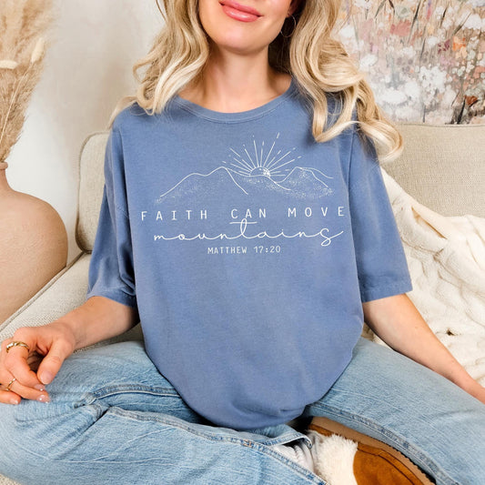 Faith Can Move Mountains Tee