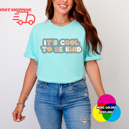 It’s Cool to Be Kind Graphic Tee