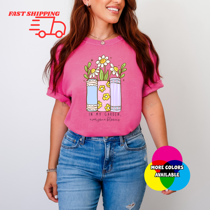 In My Garden, Everyone Blooms Graphic Tee