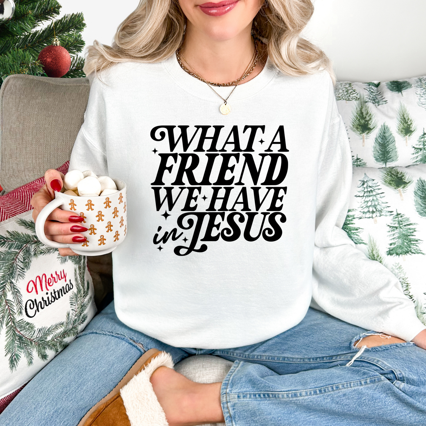 What A Friend We Have In Jesus Crewneck