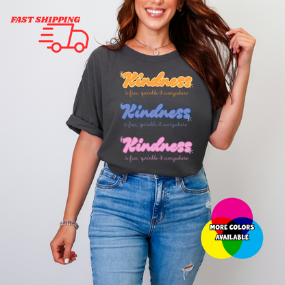 Kindness Is Free, Sprinkle It Everywhere Graphic Tee