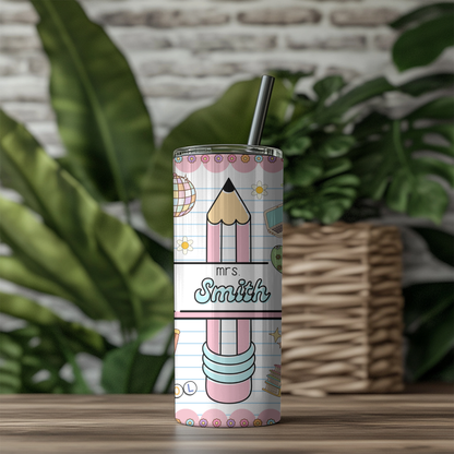 Pencil Me In Custom Teacher Tumbler - 20oz